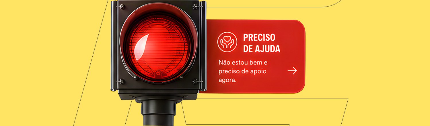 Sinal vermelho: preciso de ajuda