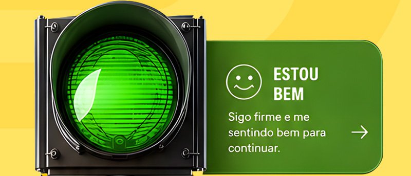 Sinal verde: estou bem