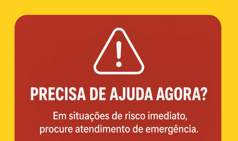 Precisa de ajuda agora?